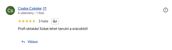 Csaba Csépke Google értékelése az AI Egyetemről (5/5 csillag): „Profi oktatás! Sokat lehet tanulni a srácoktól!”
