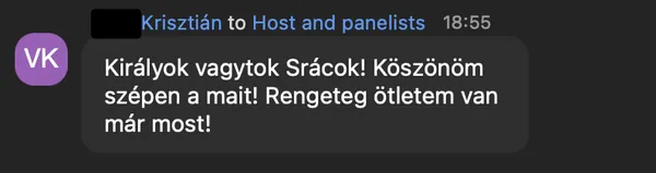 Krisztián V. véleménye az AI Egyetem webinárjáról: „Királyok vagytok Srácok! Köszönöm szépen a mait! Rengeteg ötletem van már most!”
