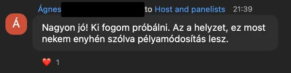 Ágnes T. véleménye az AI Egyetem webinárjáról: „Nagyon jó! Ki fogom próbálni. Az a helyzet, ez most nekem enyhén szólva pélyamódosítás lesz.”