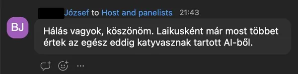 József B. véleménye az AI Egyetem webinárjáról: „Hálás vagyok, köszönöm. Laikusként már most többet értek az egész eddig katyvasznak tartott AI-ből.”