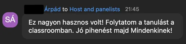 Árpád Sz. véleménye az AI Egyetem webinárjáról: „Ez nagyon hasznos volt! Folytatom a tanulást a classroomban. Jó pihenést majd Mindenkinek!”